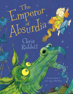 The Emperor of Absurdia by Chris Riddell