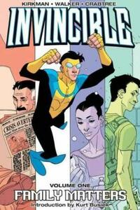 Invincible, Volume 1: Family Matters by Bill Crabtree, Cory Walker, Robert Kirkman