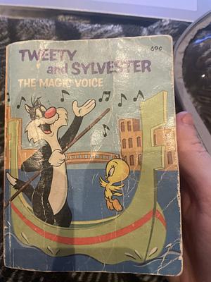 TWEETY and SYLVESTER (THE MAGIC VOICE) by Laura French