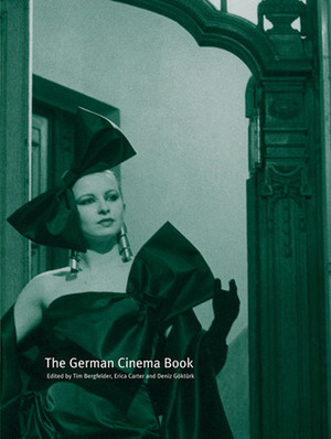 The German Cinema Book by Deniz Göktürk, Erica Carter, Tim Bergfelder