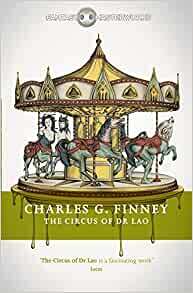 The Circus of Doctor Lao by Charles G. Finney