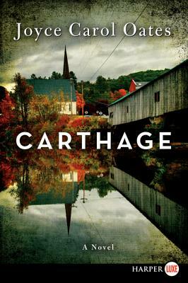 Carthage by Joyce Carol Oates