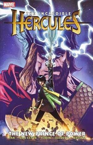 The Incredible Hercules: The New Prince of Power by Paul Tobin, Reilly Brown, Greg Pak, Ariel Olivetti, Fred Van Lente