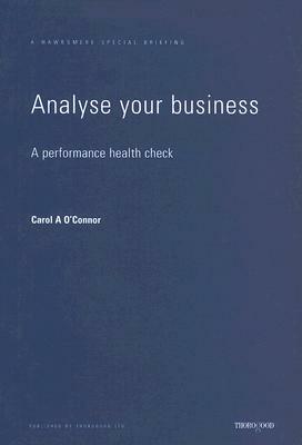 Analyse Your Business: A Performance Health Check by Carol O'Connor