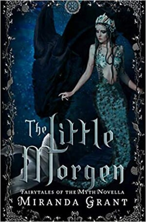 The Little Morgen by Miranda Grant