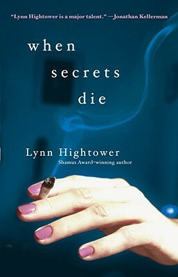 When Secrets Die by Lynn S. Hightower