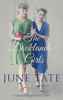 The Docklands Girls by June Tate