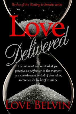 Love Delivered by Love Belvin