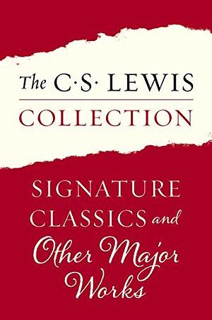 The C. S. Lewis Collection: Signature Classics and Other Major Works: The Eleven Titles Include: Mere Christianity; The Screwtape Letters, Miracles; The ... Surprised by Joy; and Letters to Malcolm by C.S. Lewis