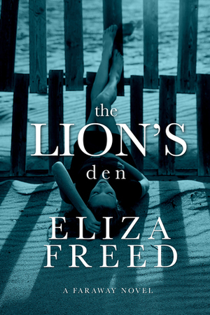 The Lion's Den by Eliza Freed