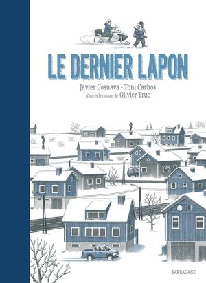 Le dernier Lapon by Javier Cosnava, Olivier Truc