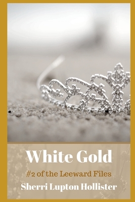White Gold by S. Hollister, Sherri Hollister, S. L. Hollister