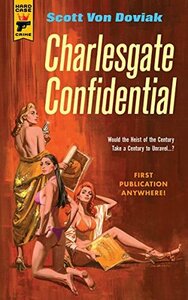 Charlesgate Confidential by Scott Von Doviak