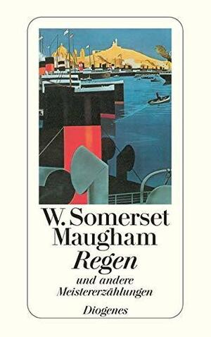 Regen. Und andere Meistererzählungen (Gesammelte Erzählungen, Bd. 1/10) by Daniel Keel, W. Somerset Maugham