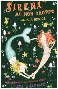 Amiche sirene by Linda Chapman