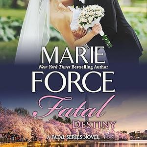 Fatal Destiny by Marie Force