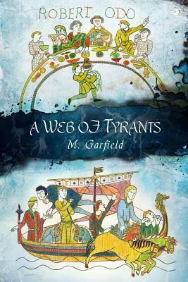 A Web of Tyrants by M. Garfield