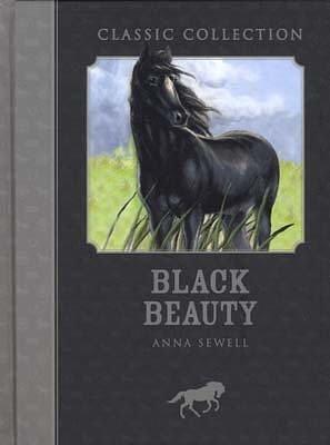 Black Beauty: Classic Collections by Anna Sewell, Anna Sewell