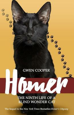 Homer: The Ninth Life of a Blind Wonder Cat by Gwen Cooper