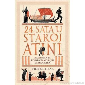 24 sata u staroj Atini by Philip Matyszak