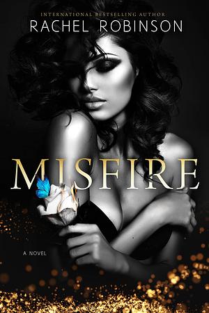 Misfire: A Mafia Romance by Rachel Robinson, Rachel Robinson