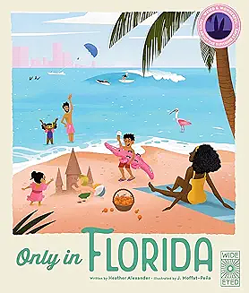 Only in Florida by Heather Alexander