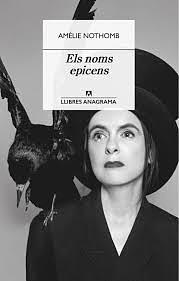 Els noms epicens by Amélie Nothomb