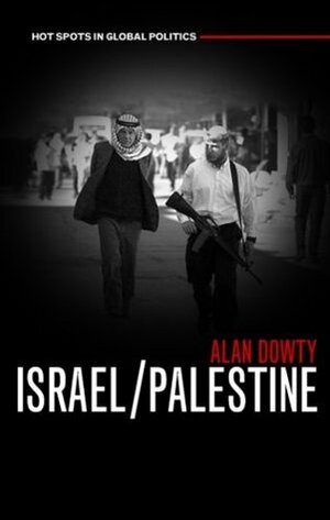 Israel/Palestine by Alan Dowty