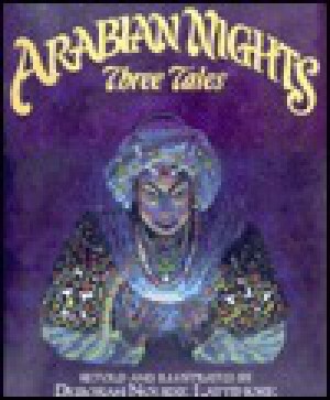 Arabian Nights: Three Tales by Deborah Nourse Lattimore