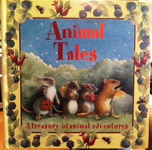 Animal Tales (A Treasury of Animal Adventures) by Caroline Repchuk