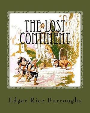 The Lost Continent by Edgar Rice Burroughs