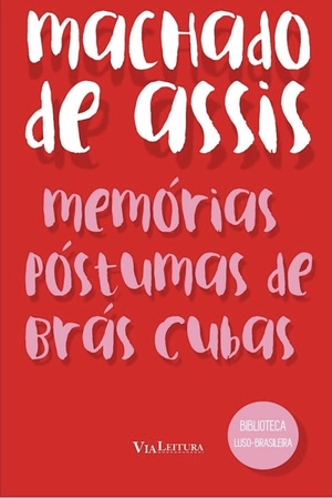 Memórias Póstumas de Brás Cubas by Machado de Assis