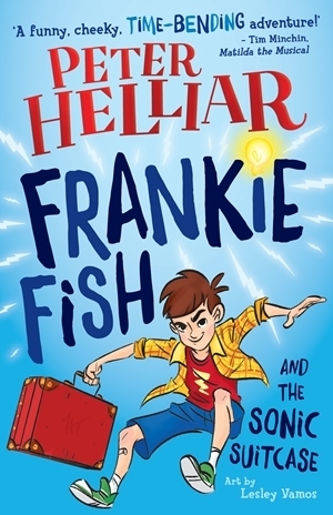 Frankie Fish and the Sonic Suitcase by Lesley Vamos, Peter Helliar
