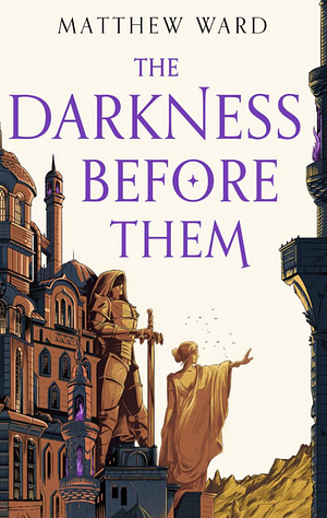 The Darkness Before Them by Matthew Ward