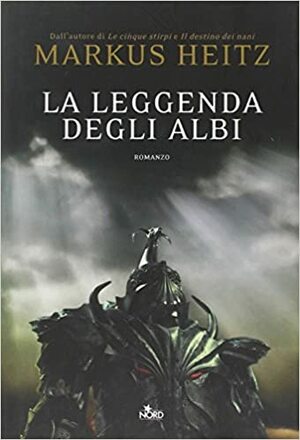 La leggenda degli Albi by Markus Heitz