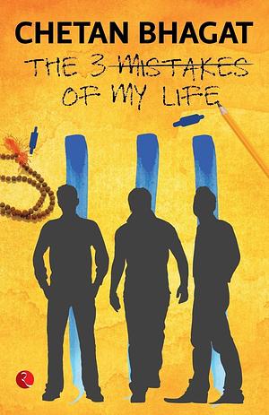 Three Mistakes of My Life by Chetan Bhagat