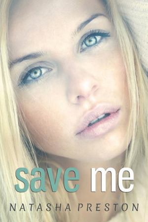 Save Me by Natasha Preston