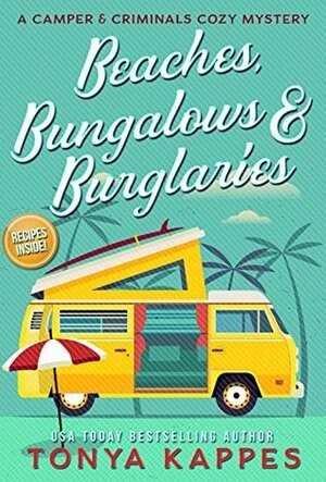 Beaches, Bungalows, and Burglaries by Tonya Kappes