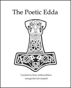 Poetic Edda Lays of the Heroes by Anonymous, Anonymous, Carl Campbell, María Antonieta Collins