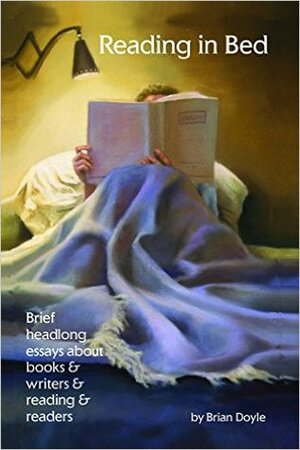 Reading in Bed by Brian Doyle