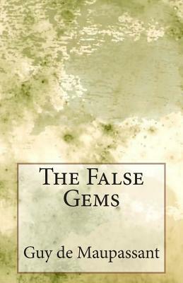 The False Gems by Guy de Maupassant