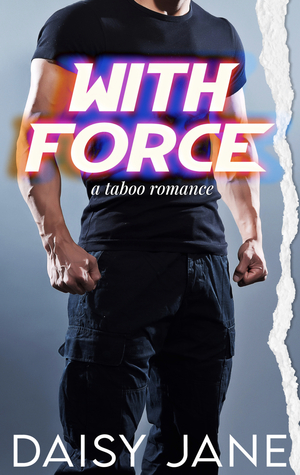 With Force by Daisy Jane