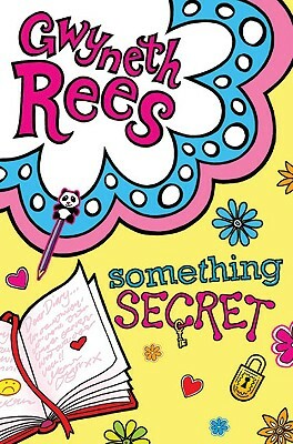 Something Secret by Gwyneth Rees