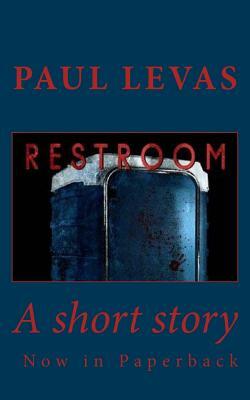 Restroom by Paul Levas
