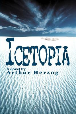 Icetopia by Arthur Herzog III
