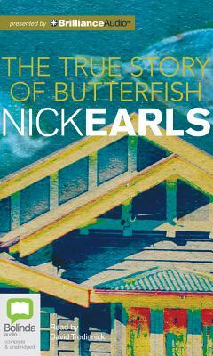 The True Story of Butterfish by Nick Earls