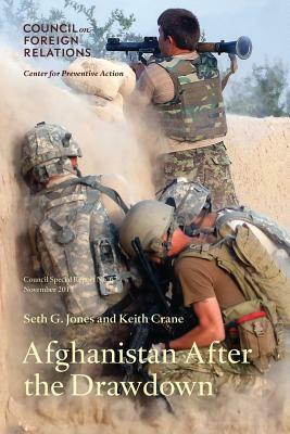Afghanistan After the Drawdown by Seth G. Jones, Keith Crane