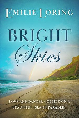 Bright Skies by Emilie Loring