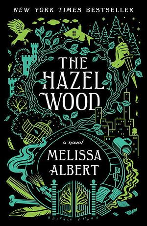 The Hazel Wood by Melissa Albert