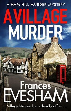 A Village Murder by Frances Evesham